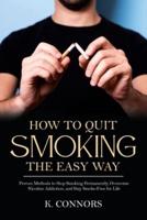 How to Quit Smoking the Easy Way