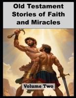 Old Testament Stories of Faith and Miracles