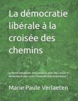 La Démocratie Libérale À La Croisée Des Chemins