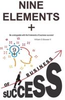 Nine Elements + of Business Success