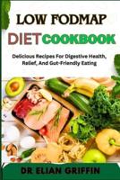 Low Fodmap Diet Cookbook