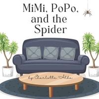 MiMi, PoPo, and the Spider