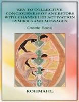 Key to Collective Consciousness of Ancestors