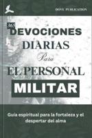 365 Devociones Diarias Para El Personal Militar