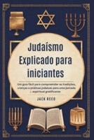 Judaísmo Explicado Para Iniciantes