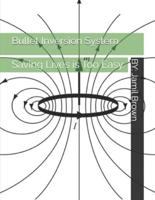 Bullet Inversion System. Saving Lives Is Too Easy.