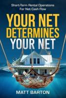 Your Net Determines Your Net