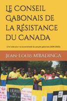 Le Conseil Gabonais De La Résistance Du Canada