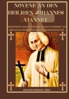 Novene an Den Heiligen Johannes Vianney