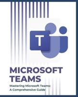 Mastering Microsoft Teams