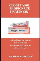 Clobetasol Propionate Handbook