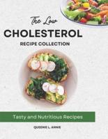 The Low Cholesterol Recipe Collection