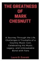 The Greatness of Mark Chesnutt