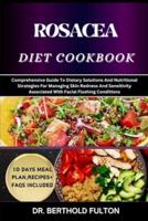 Rosacea Diet Cookbook