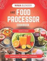 Ninja Blender and Food Processor Cookbook