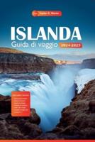 Islanda Guida Di Viaggio 2024-2025