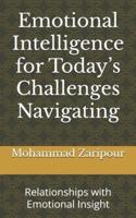 Emotional Intelligence for Today's Challenges Navigating