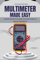 Multimeter Made Easy