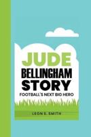 Jude Bellingham Story