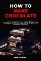 How to Make Chocolate