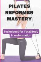 Pilates Reformer Mastery