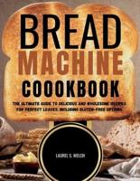 Bread Machine Cookbook