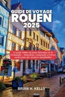 Guide De Voyage Rouen 2025