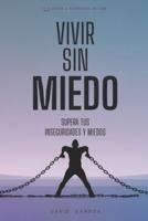 Vivir Sin Miedo