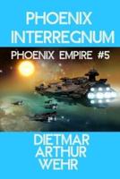 Phoenix Interregnum