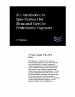 An Introduction to Specifications for Structural Steel for Professional Engineers