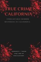 True Crime California