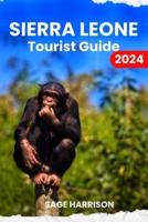 SIERRA LEONE Tourist Guide 2024