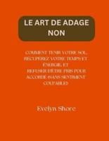 Le Art De Adage Non