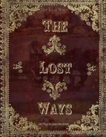 The Lost Ways, Old Ways to Face New Crises