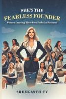 She's the Fearless Founder