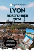 Lyon Reiseführer 2024