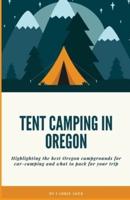 Tent Camping in Oregon