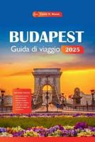 Budapest Guida Di Viaggio 2025