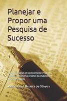 Planejar E Propor Uma Pesquisa De Sucesso