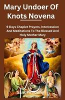 Mary Undoer of Knots Novena