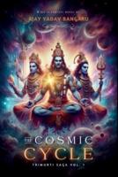 The Cosmic Cycle - Trimurti Saga Vol. 1