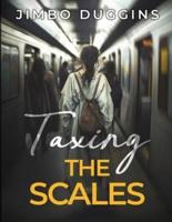 Taxing the Scales