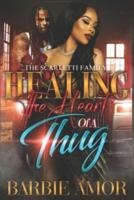 Healing The Heart of A Thug