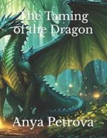 The Taming of the Dragon