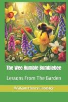 The Wee Humble Bumblebee