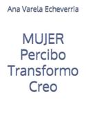 MUJER Percibo Transformo Creo