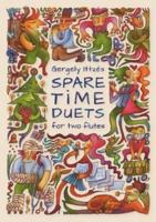 Ittzes: Spare Time Duets for Two Flutes