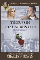 Thorns in the Garden City