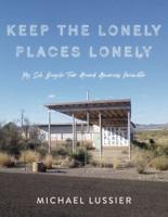 Keep The Lonely Places Lonely