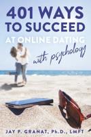 401 Ways to Succeed at Online Dating With Psychology